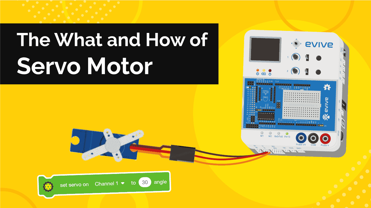 Servo Motor Tutorial - Learn How to Interface and Program with evive