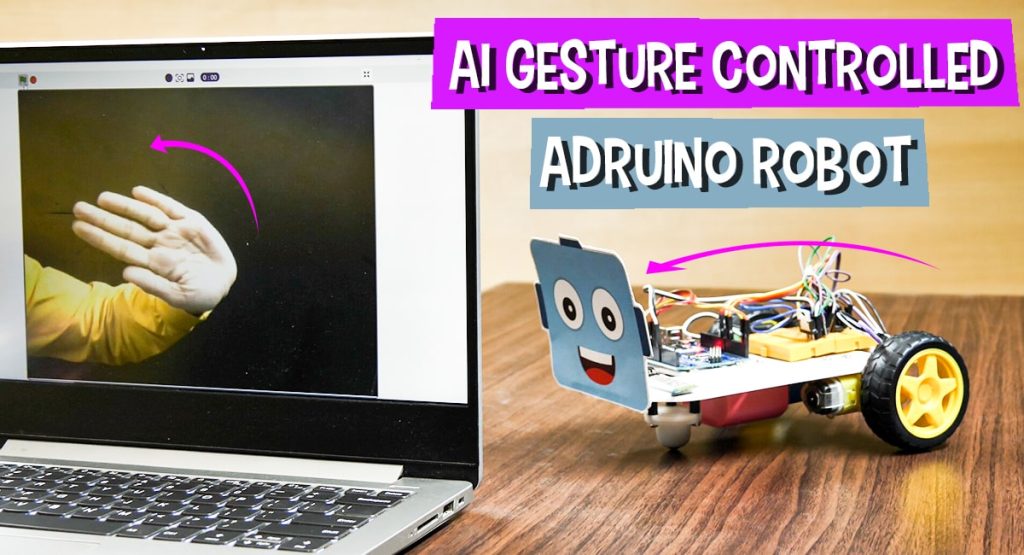 AI gesture Controlled Arduino Robot